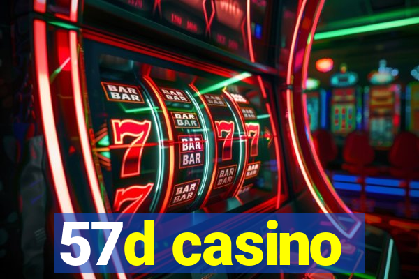 57d casino